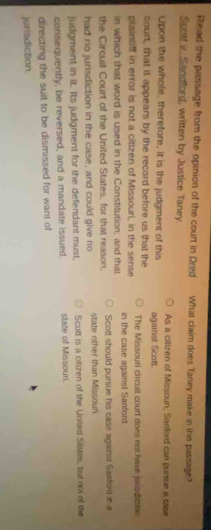 read the passage from the opinion of the court in dred scott v. sandfor…