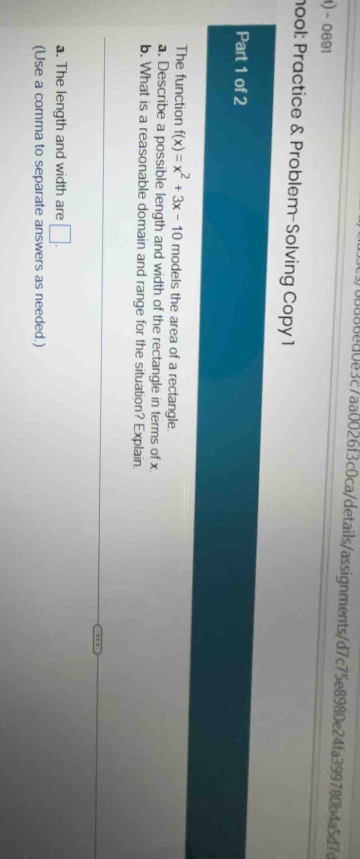 part 1 of 2 the function f(x) = x² + 3x - 10 models the area of a recta…