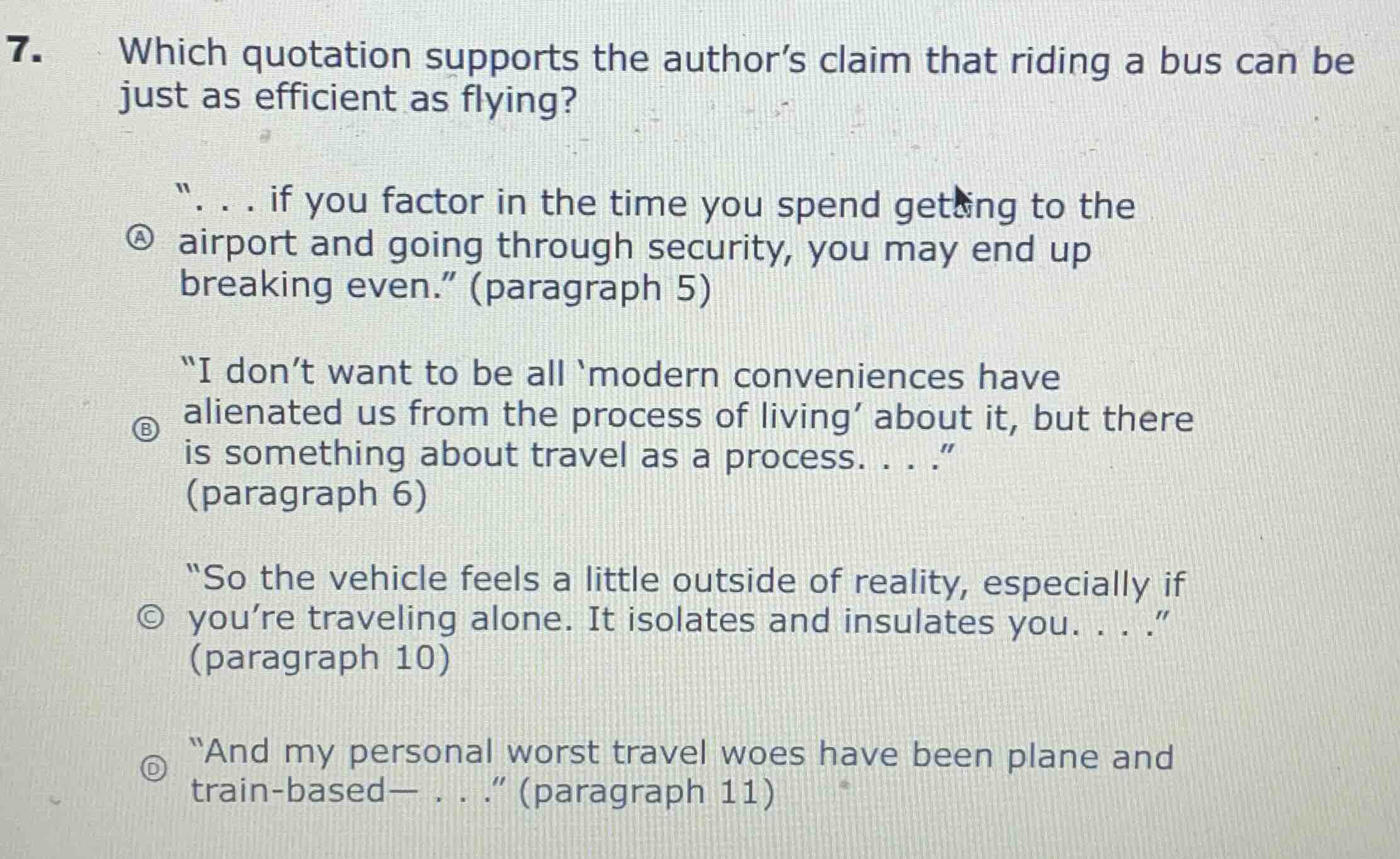 7. which quotation supports the author’s claim that riding a bus can be…