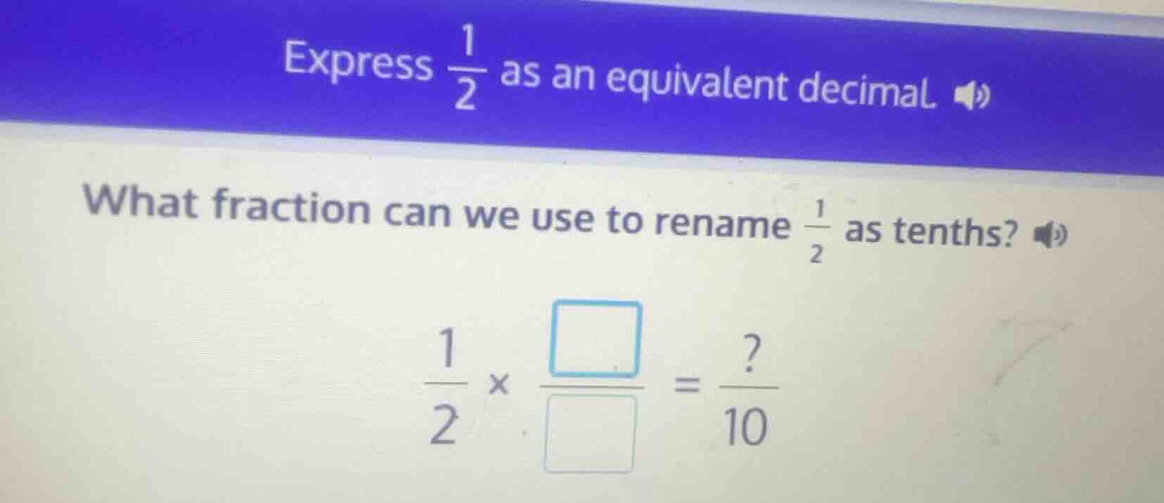 express \\(\\frac{1}{2}\\) as an equivalent decimal what fraction can w…