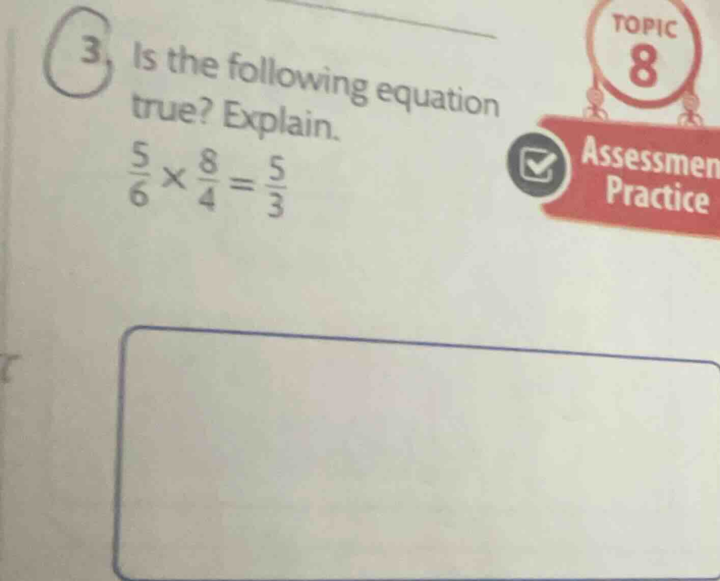 3. is the following equation true? explain. \\(\\frac{5}{6} \\times \\f…