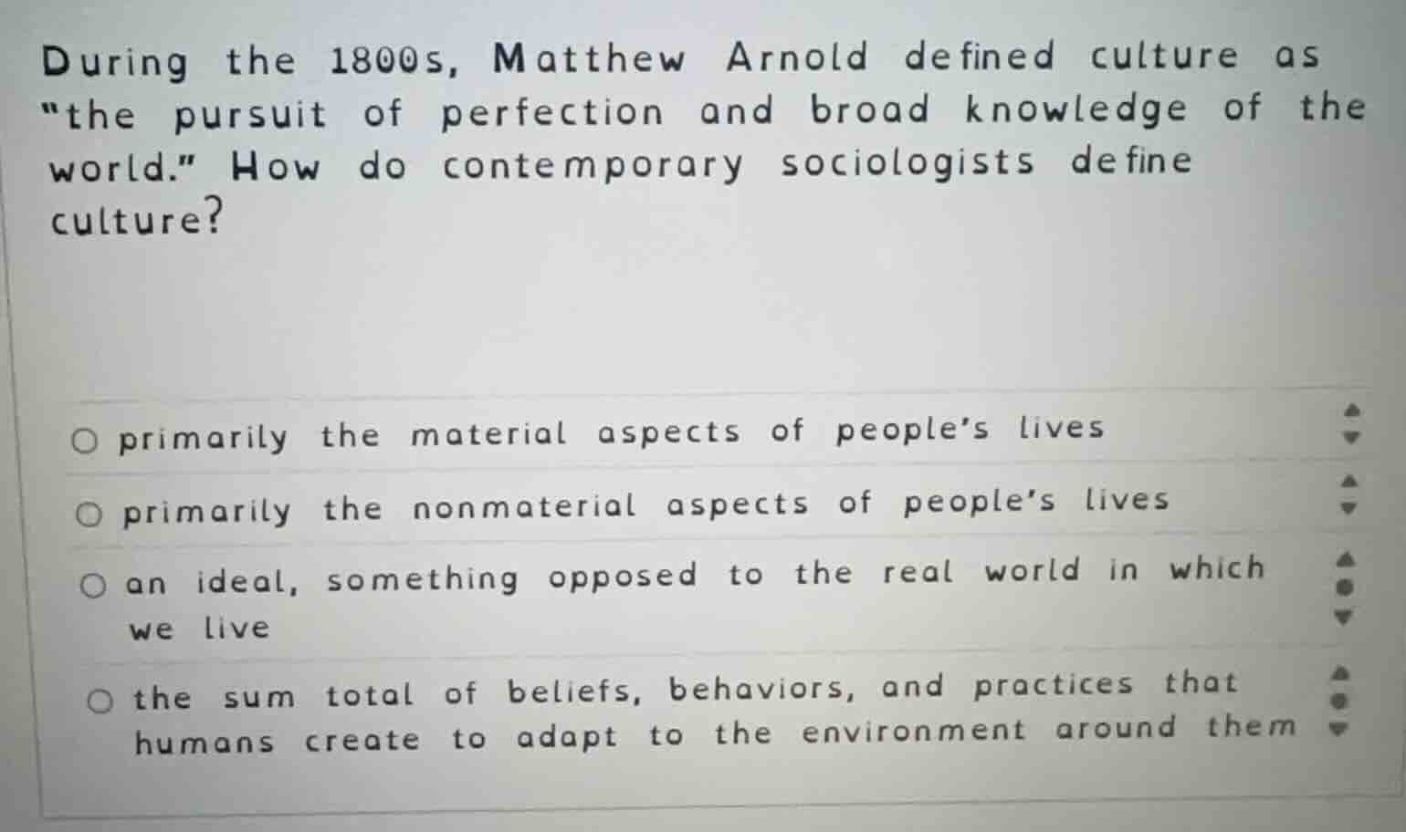 during the 1800s, matthew arnold defined culture as \the pursuit of per…