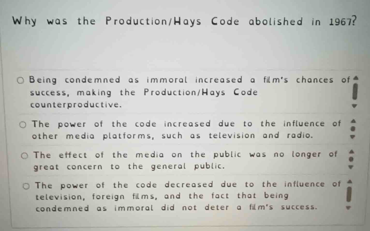 why was the production/hays code abolished in 1967? ○ being condemned a…