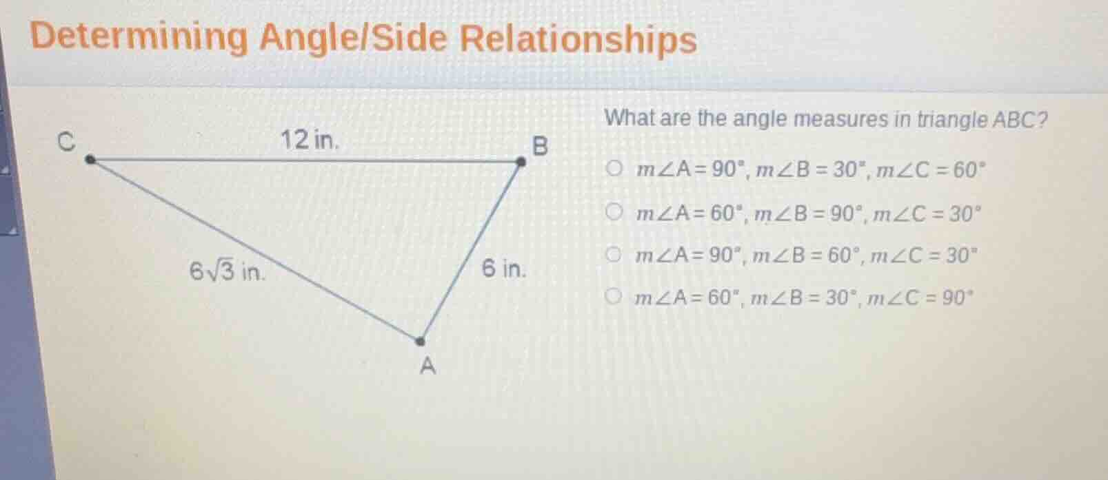 determining angle/side relationships what are the angle measures in tri…