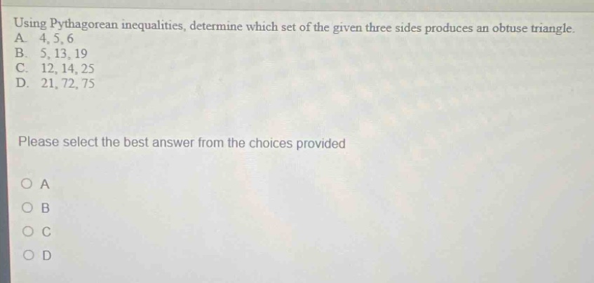 using pythagorean inequalities, determine which set of the given three …