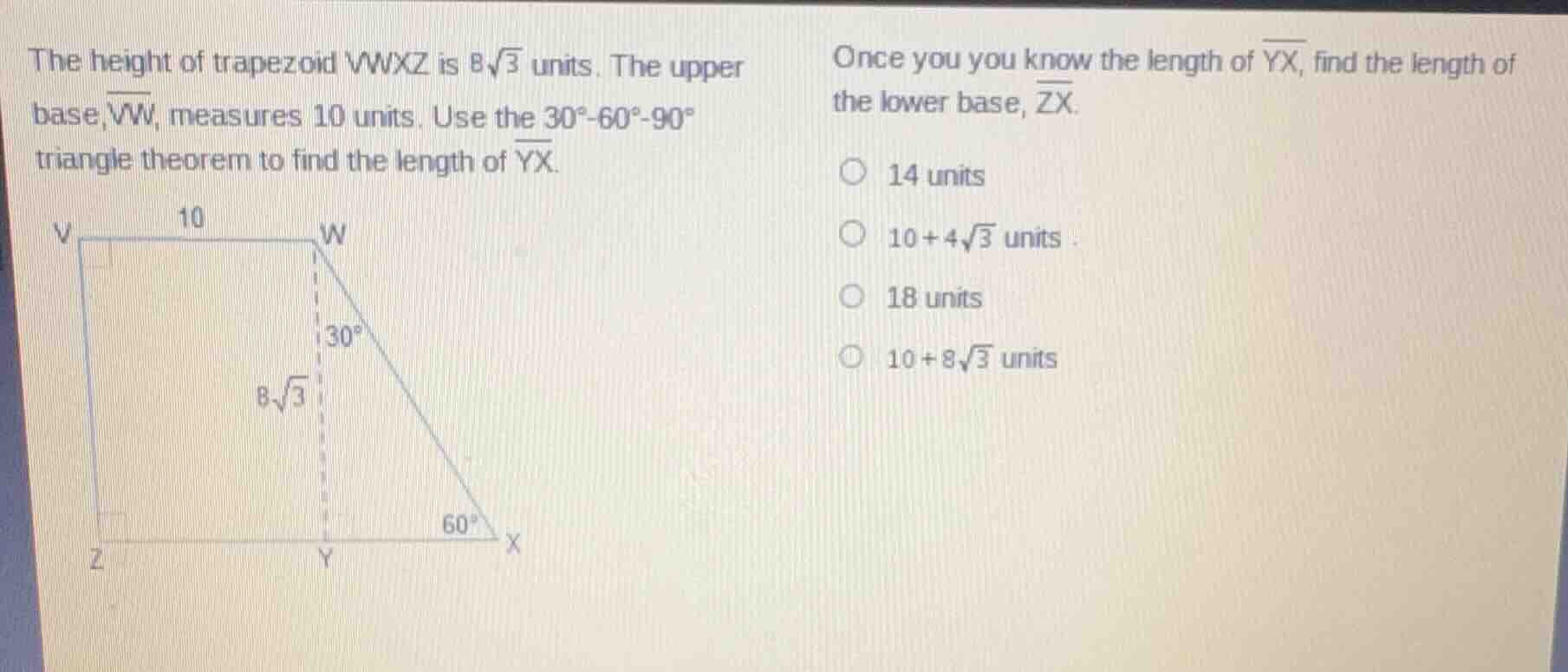 the height of trapezoid vwxz is $8\\sqrt{3}$ units. the upper base, $\\…