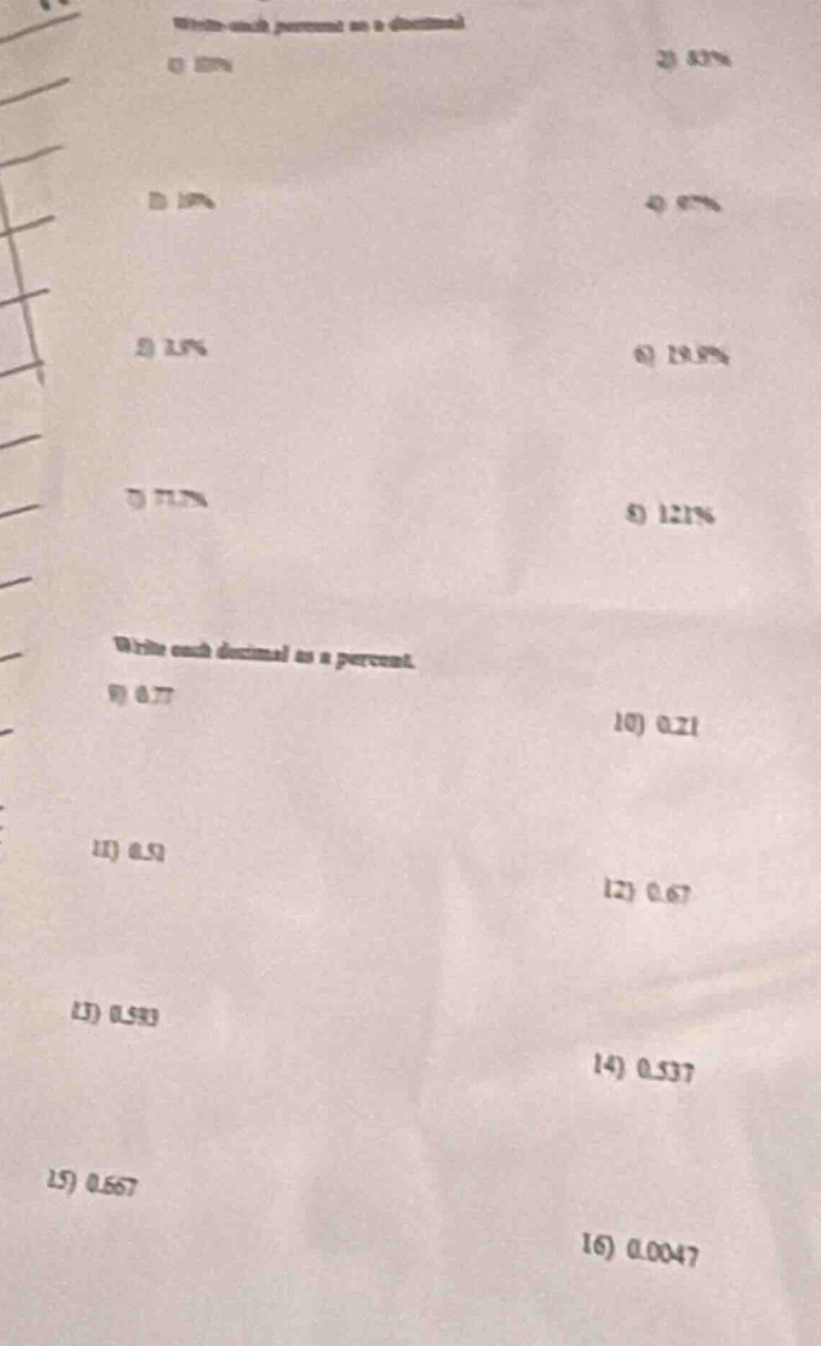 write each percent as a decimal 1) 80%\t2) 83% 3) 19%\t4) 97% 5) 3%\t6)…