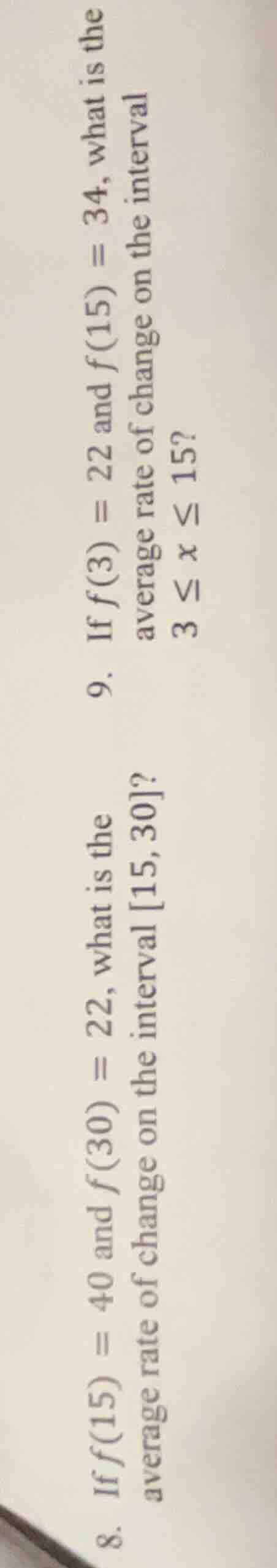 8. if ( f(15) = 40 ) and ( f(30) = 22 ), what is the average rate of ch…