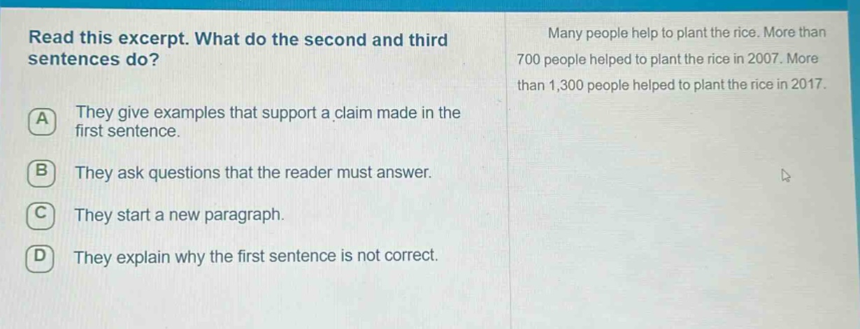 read this excerpt. what do the second and third sentences do? a they gi…