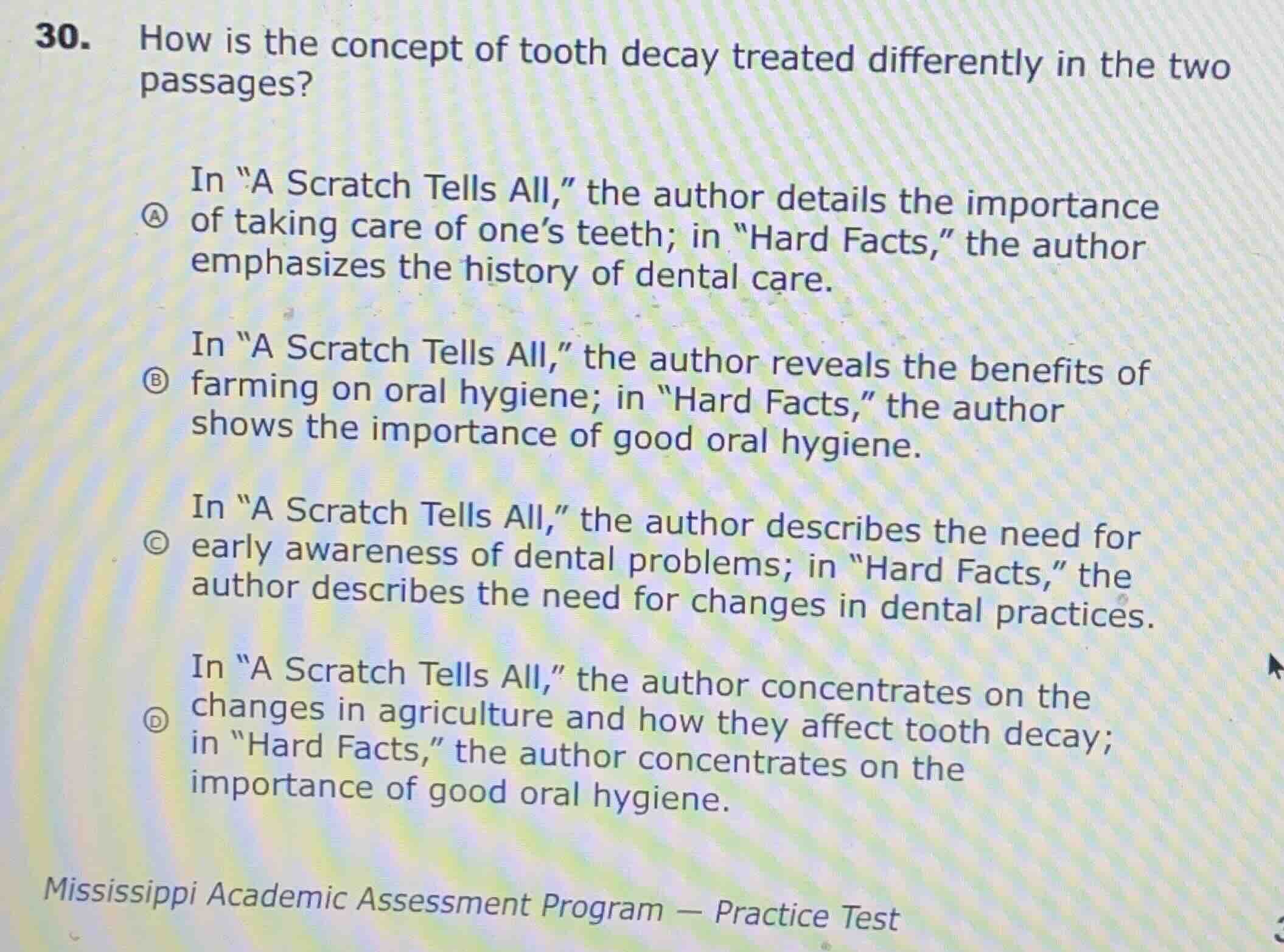 30. how is the concept of tooth decay treated differently in the two pa…