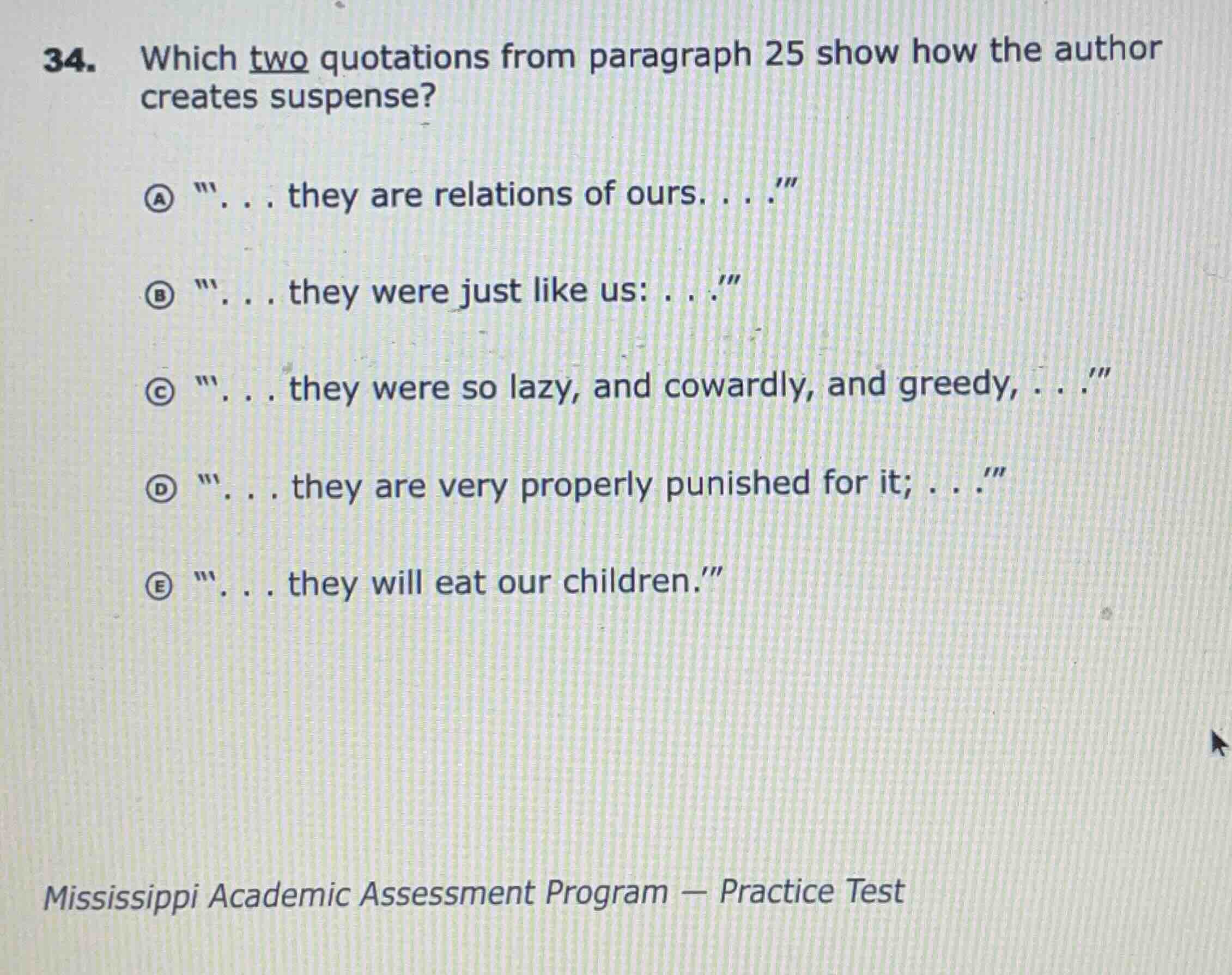 34. which two quotations from paragraph 25 show how the author creates …