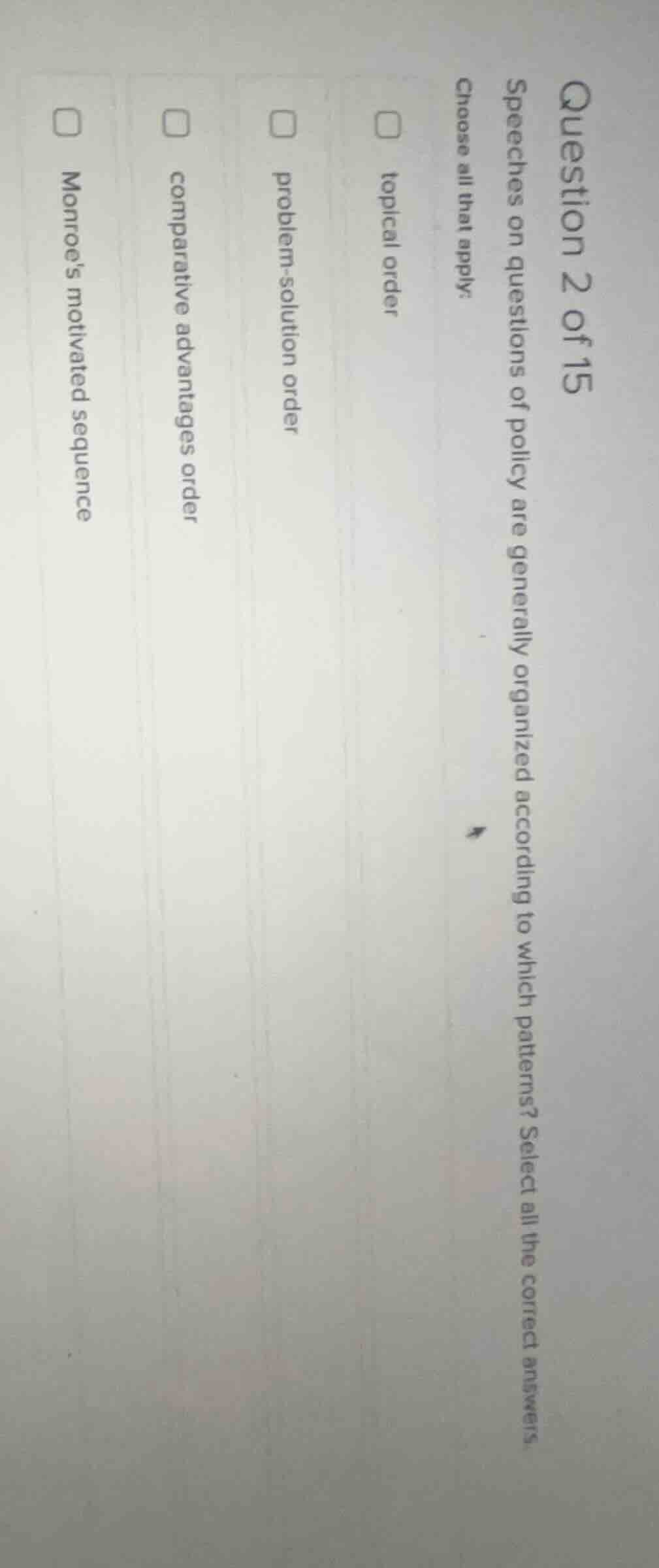 question 2 of 15 speeches on questions of policy are generally organize…