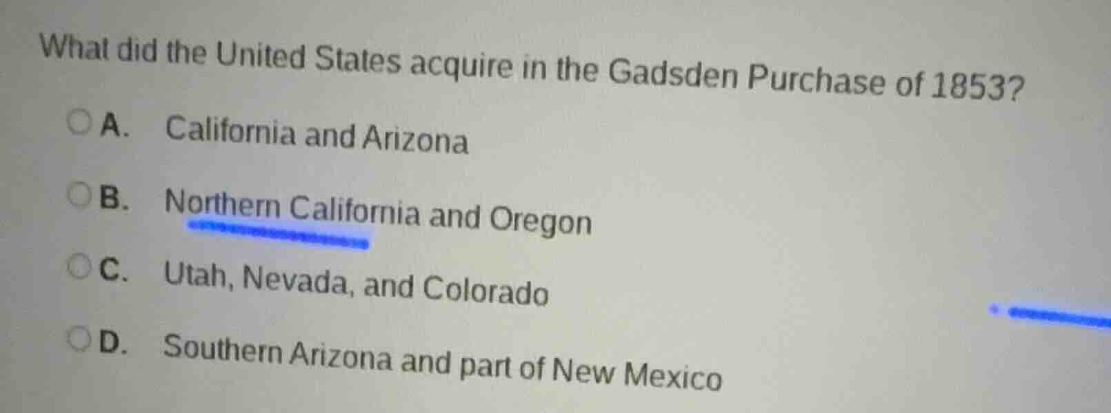 what did the united states acquire in the gadsden purchase of 1853? a. …