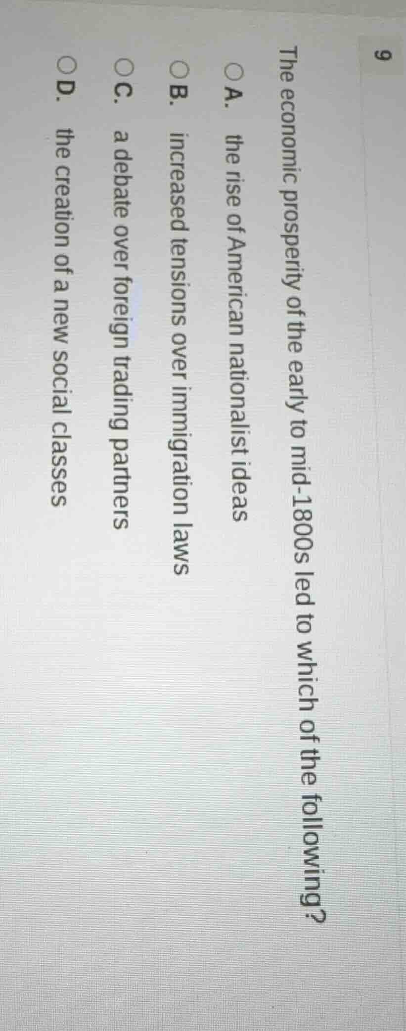 the economic prosperity of the early to mid - 1800s led to which of the…