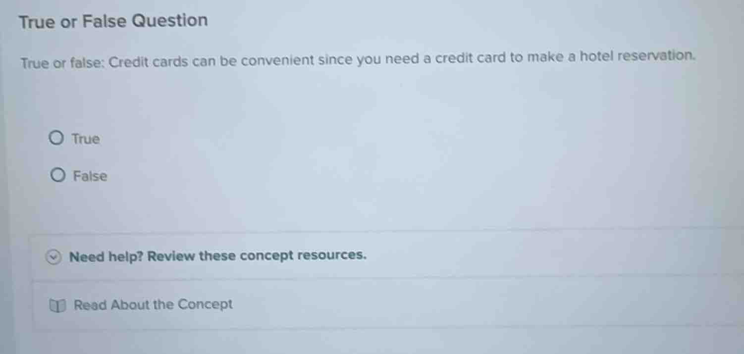 true or false question true or false: credit cards can be convenient si…