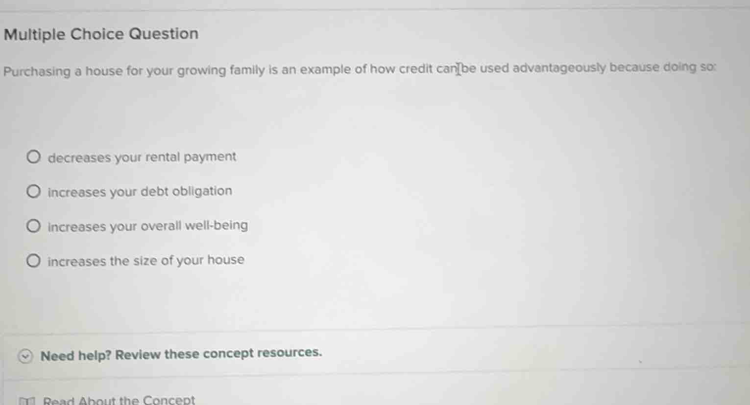 multiple choice question purchasing a house for your growing family is …