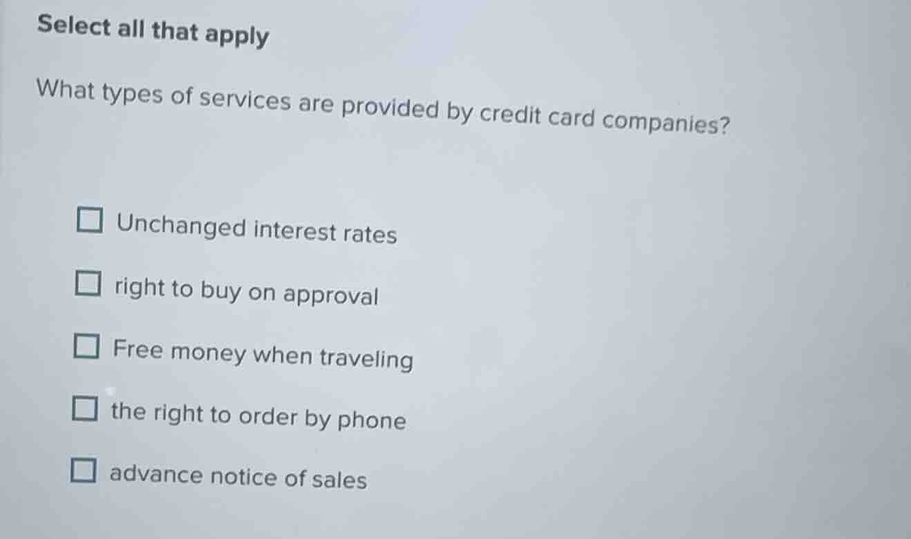 select all that apply what types of services are provided by credit car…