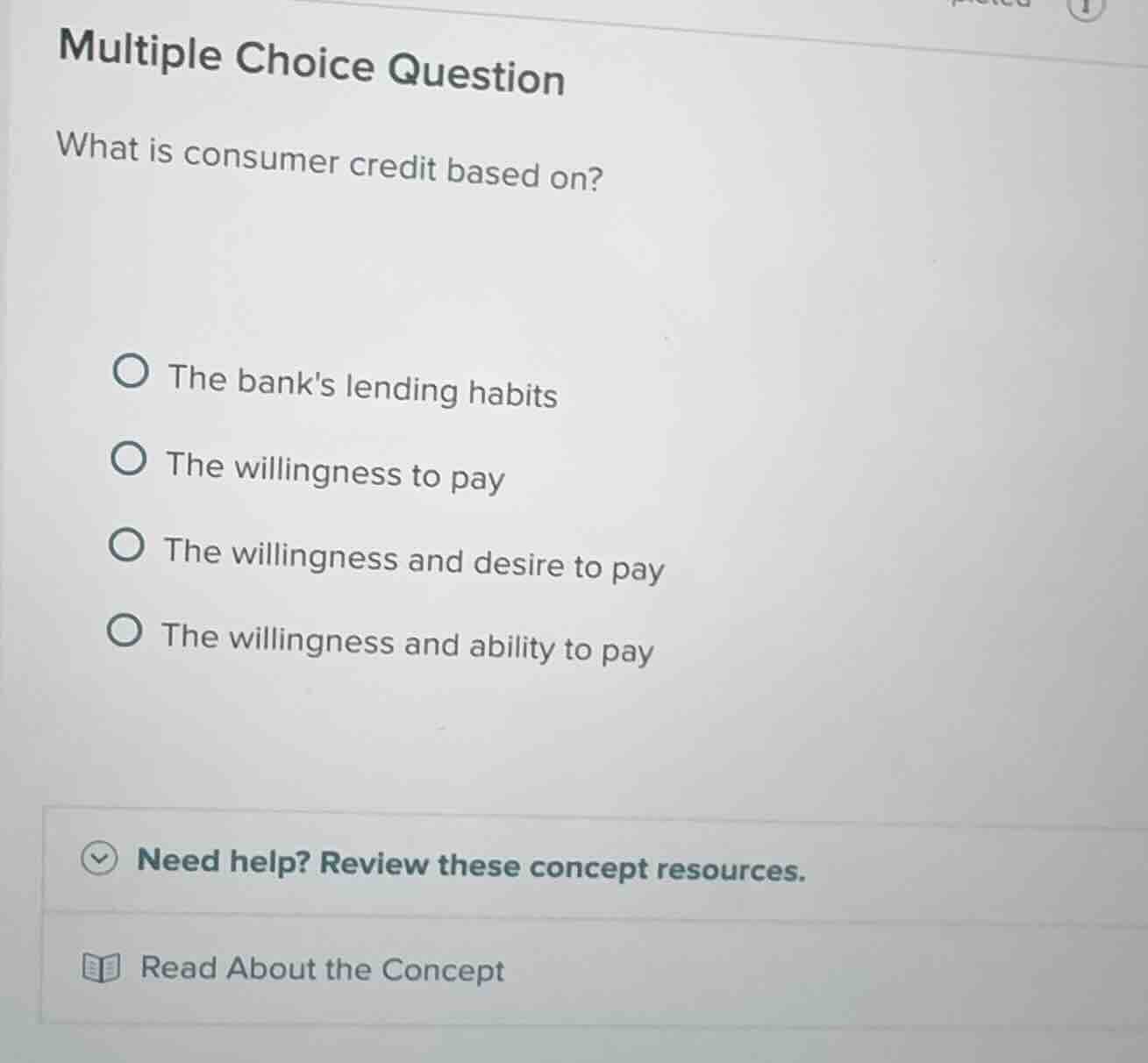 multiple choice question what is consumer credit based on? the banks le…