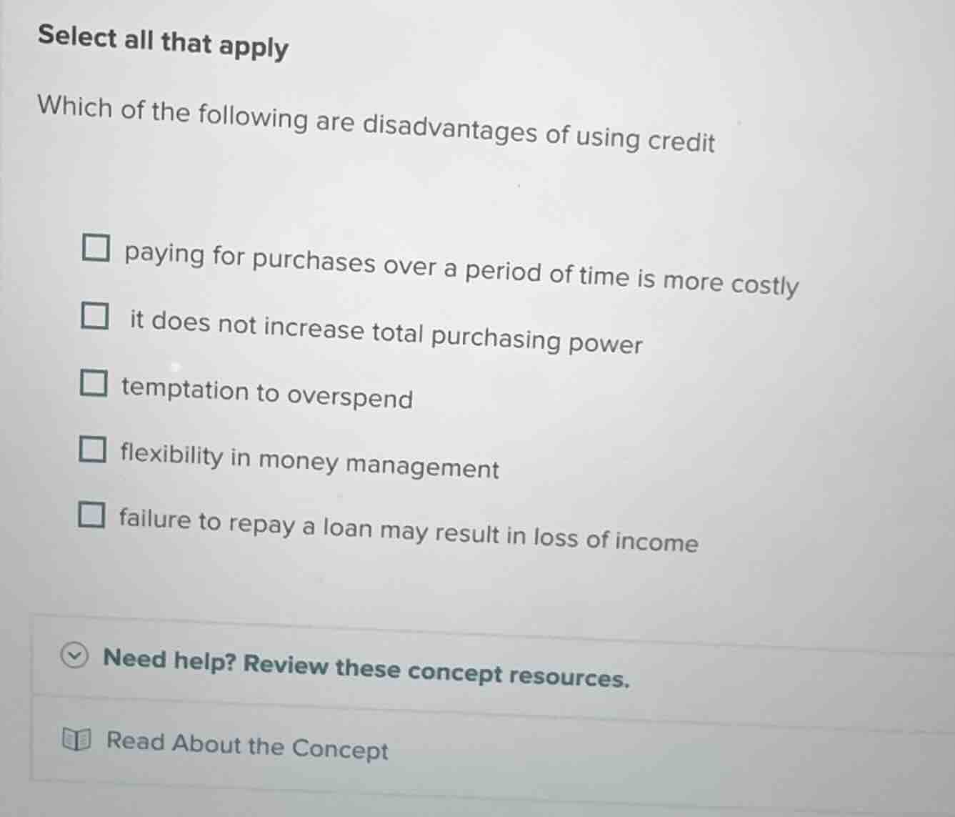 select all that apply which of the following are disadvantages of using…