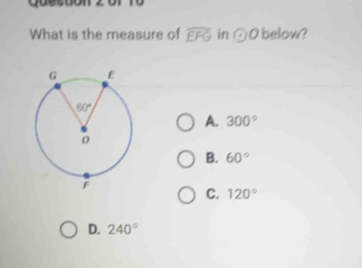 what is the measure of $overarc{efg}$ in $odot o$ below? a. $300^circ$ …