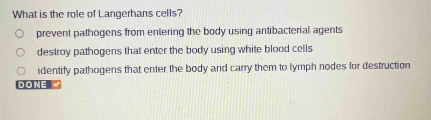 what is the role of langerhans cells? prevent pathogens from entering t…