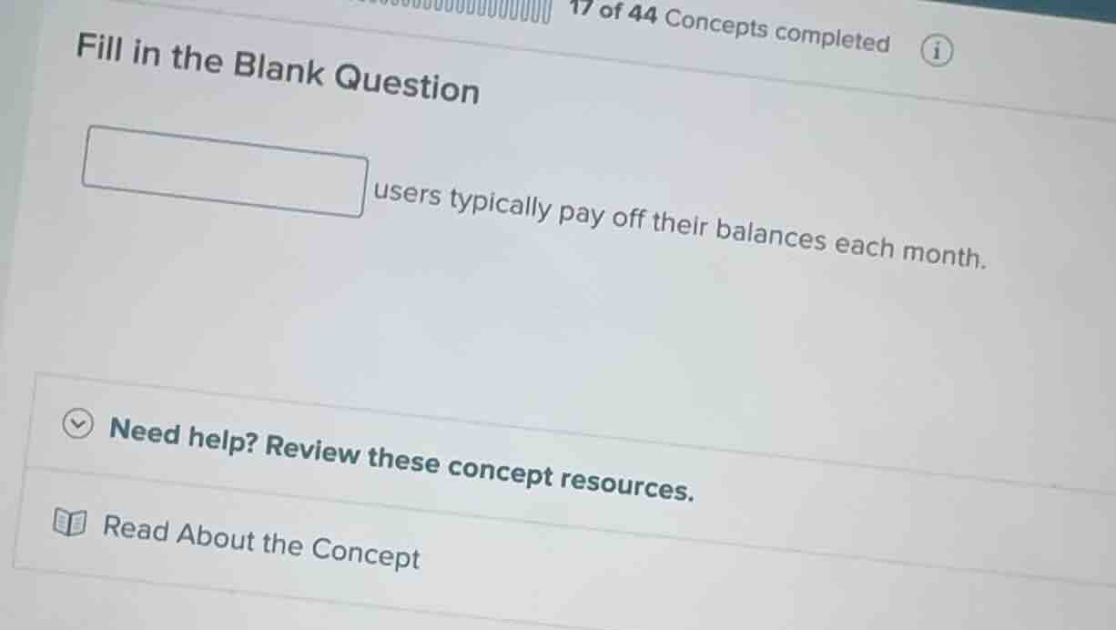 fill in the blank question blank users typically pay off their balances…