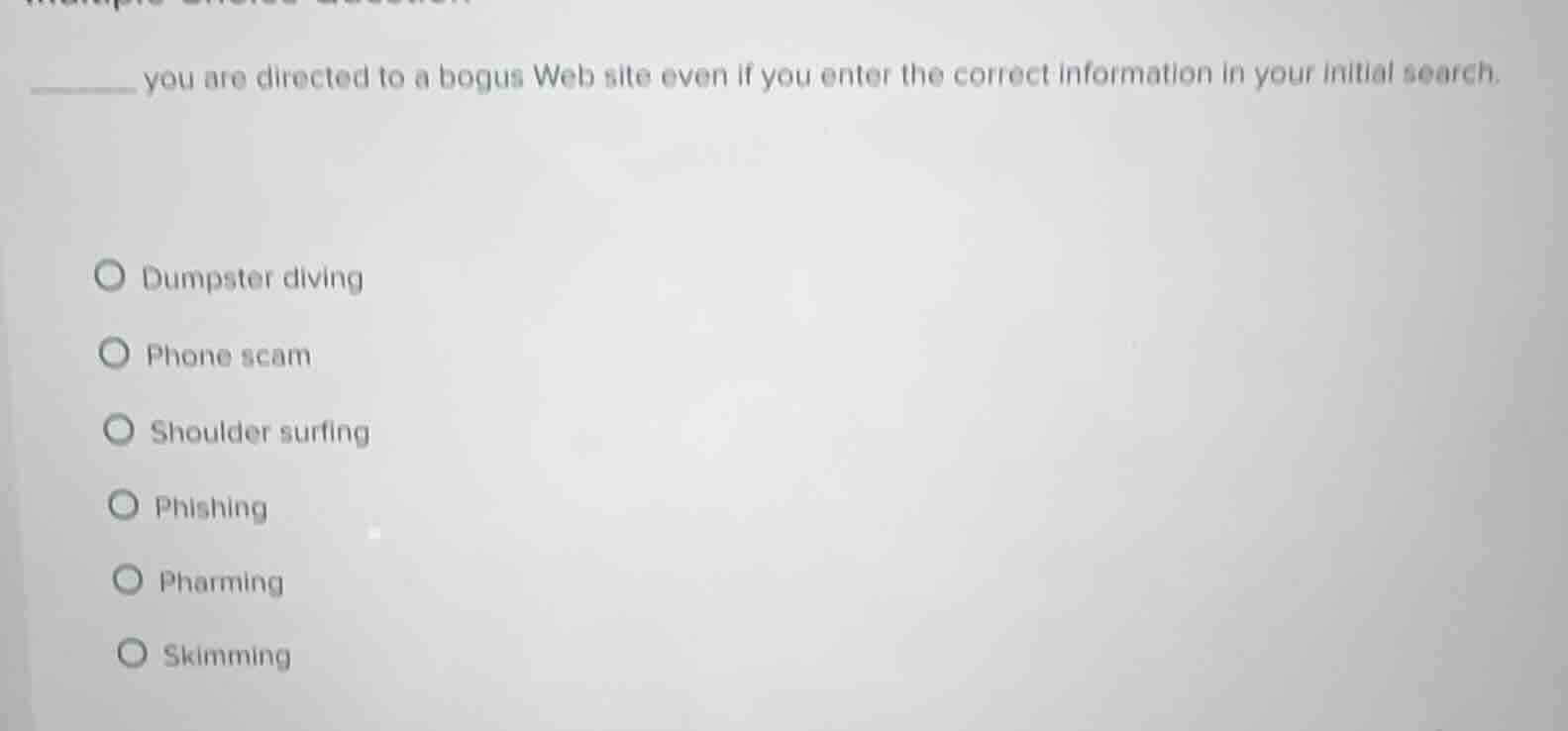 ______ you are directed to a bogus web site even if you enter the corre…
