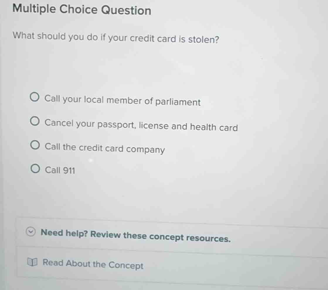 multiple choice question what should you do if your credit card is stol…