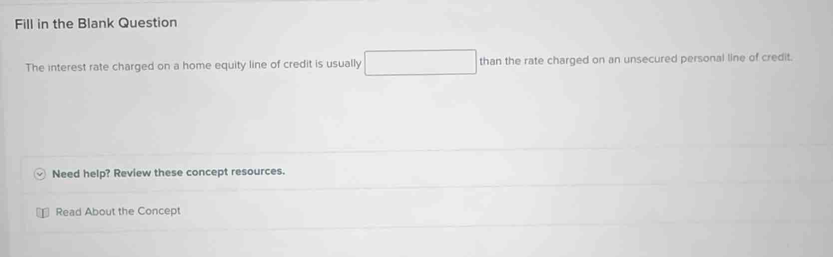 fill in the blank question the interest rate charged on a home equity l…