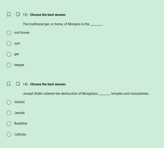 13) choose the best answer. the traditional ger, or home, of mongols is…