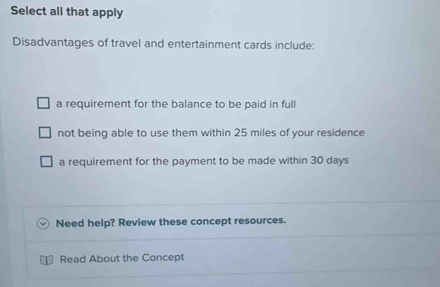 select all that apply disadvantages of travel and entertainment cards i…
