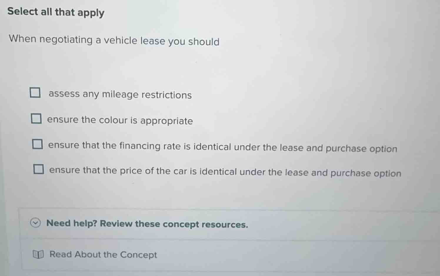 select all that apply when negotiating a vehicle lease you should asses…