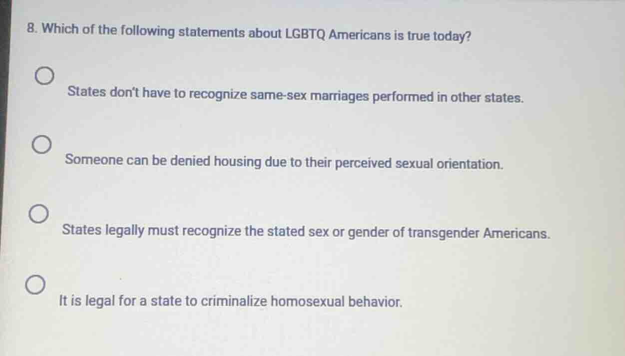 8. which of the following statements about lgbtq americans is true toda…