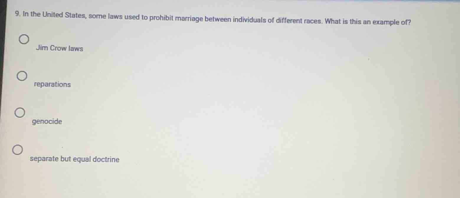 9. in the united states, some laws used to prohibit marriage between in…