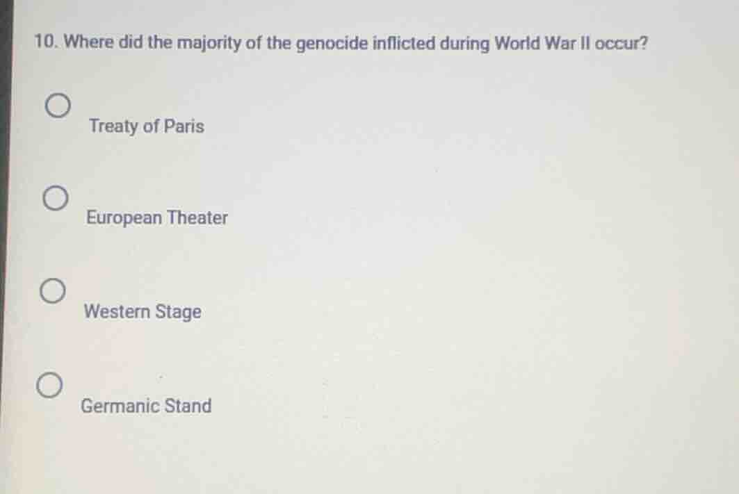 10. where did the majority of the genocide inflicted during world war i…