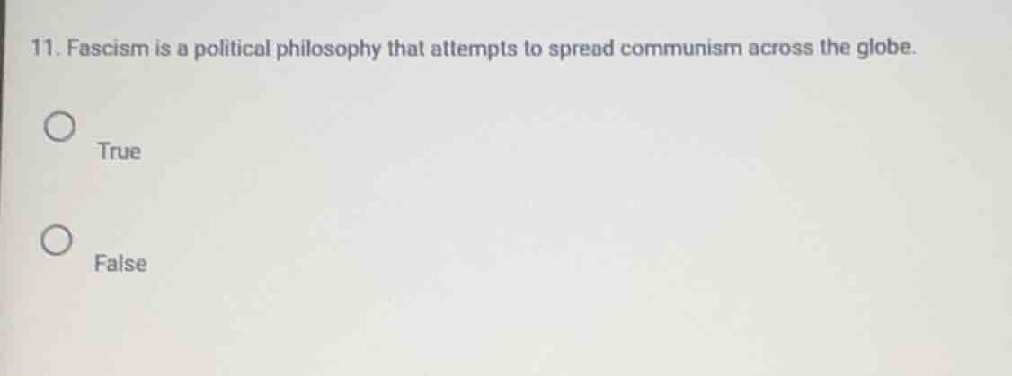 11. fascism is a political philosophy that attempts to spread communism…