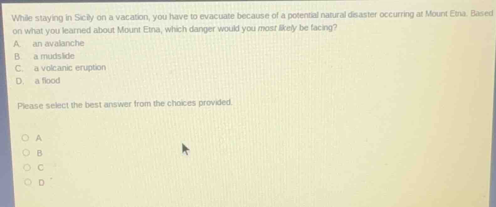 while staying in sicily on a vacation, you have to evacuate because of …