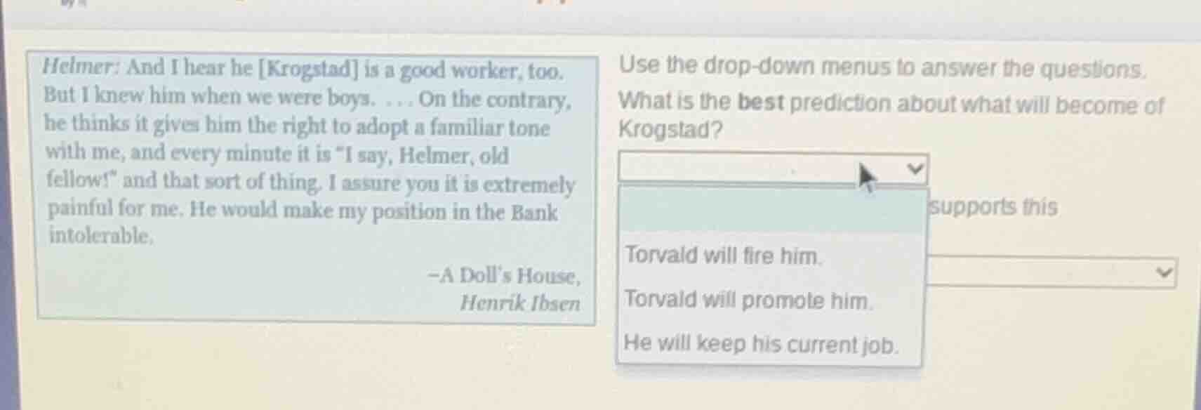 helmer: and i hear he krogstad is a good worker, too. but i knew him wh…