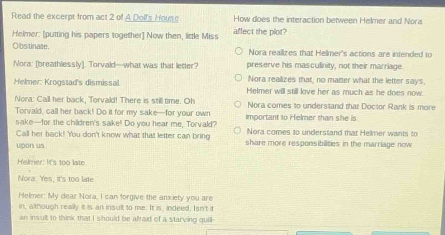 read the excerpt from act 2 of a doll’s house. helmer: putting his pape…
