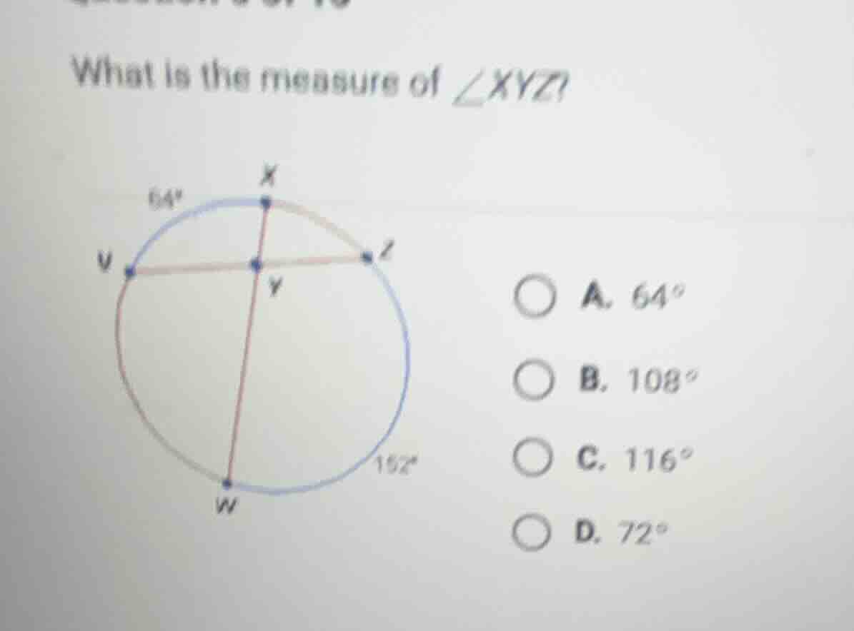what is the measure of $\\angle xyz$? a. $64^\\circ$ b. $108^\\circ$ c.…