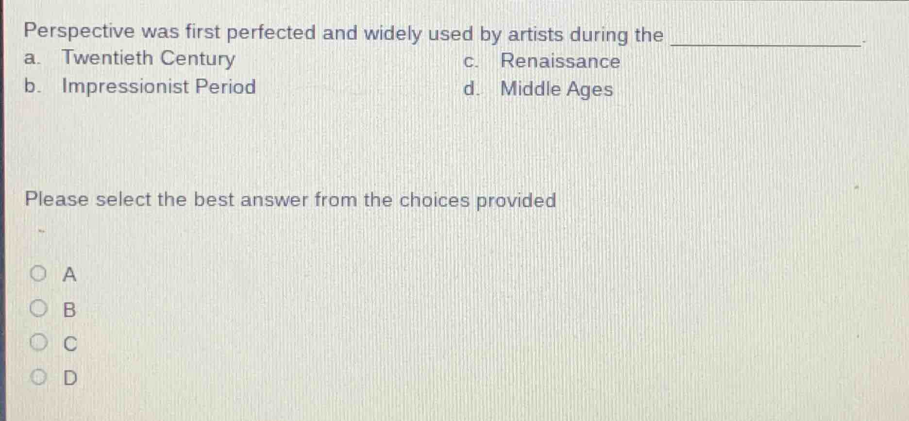 perspective was first perfected and widely used by artists during the _…