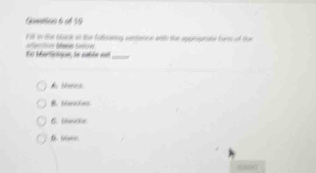 question 6 of 10 fill in the blank in the following sentence with the a…