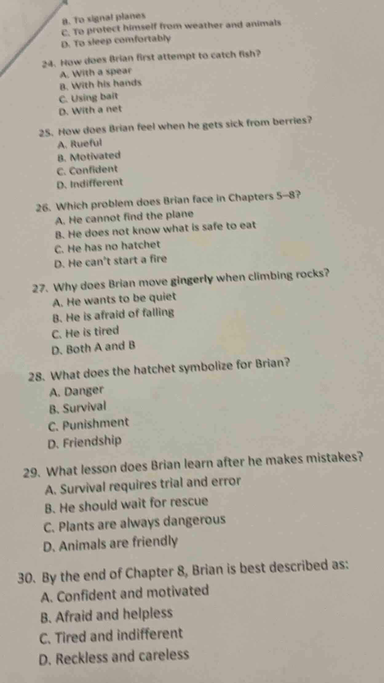 24. how does brian first attempt to catch fish? a. with a spear b. with…