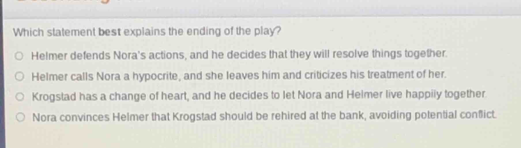which statement best explains the ending of the play? helmer defends no…