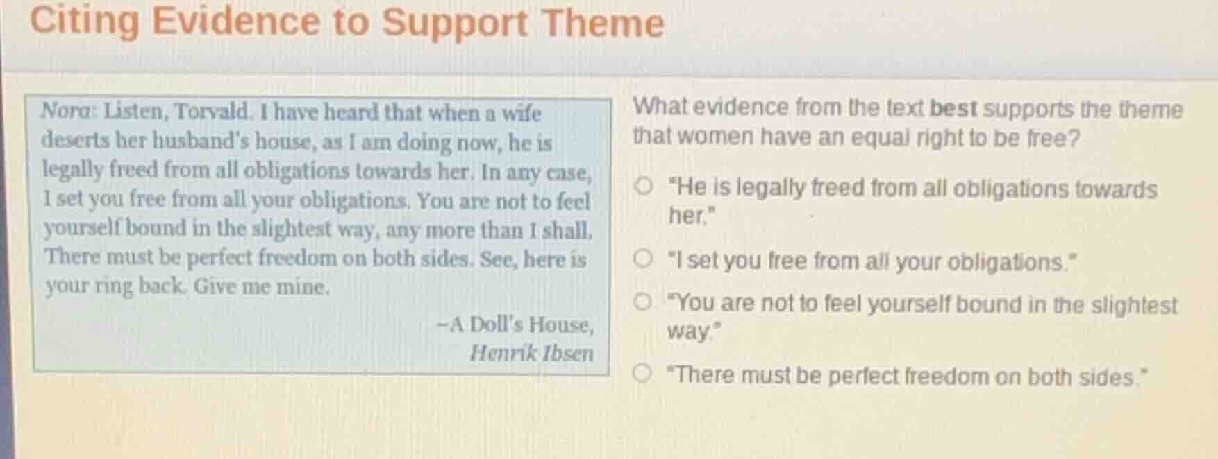 citing evidence to support theme nora: listen, torvald. i have heard th…