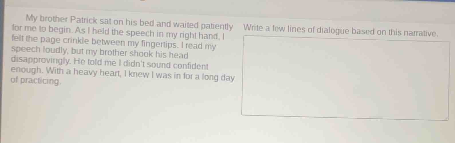 my brother patrick sat on his bed and waited patiently for me to begin.…