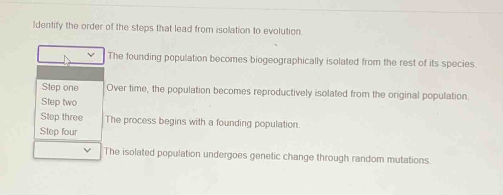 identify the order of the steps that lead from isolation to evolution. …