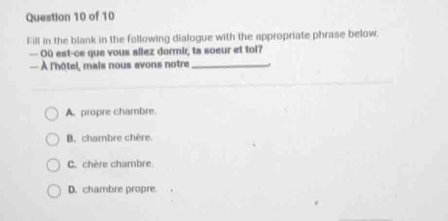 question 10 of 10 fill in the blank in the following dialogue with the …