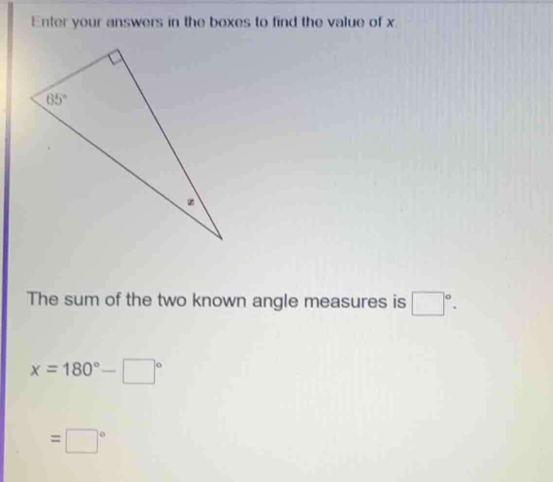 enter your answers in the boxes to find the value of x. the sum of the …
