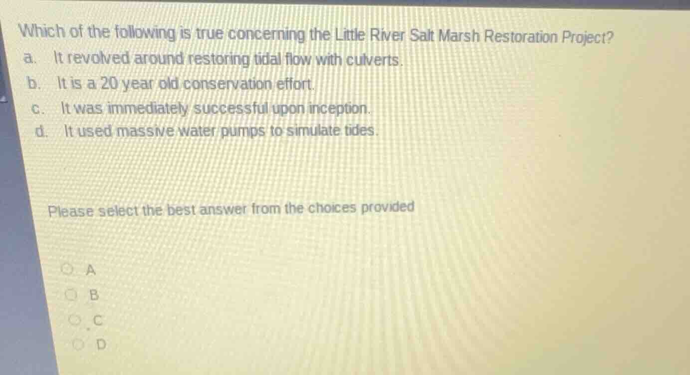 which of the following is true concerning the little river salt marsh r…